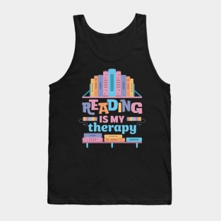 Reading Is My Therapy Tank Top